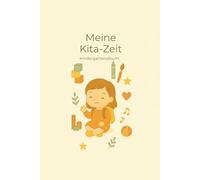 Meine Kita-Zeit: Kindergartenalbum für Mädchen