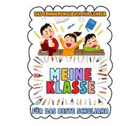 Meine klasse - Lehrer's Erinnerungsbuch: Ein kleines Buch - große Erinnerungen an eine besondere Schulzeit. hinterlassen Sie Ihrem Lehrer eine schöne Erinnerung
