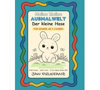Meine kleine Ausmalwelt - Der kleine Hase: Ruhiges Ausmalbuch ab 3 Jahren | Große Formen & sanfte Linien | Mit extra viel Weißraum