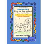 Meine kleine Ausmalwelt - Die große Bauernhofwelt: Kompakt-Edition mit 52 großen Ausmalbildern - Liebevoll gestaltetes Bauernhof-Malbuch für Kinder ab 3 Jahren