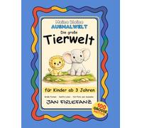 Meine kleine Ausmalwelt - Die große Tierwelt: 100 Motive aus Bauernhof, Wald, Zoo & Safari | Ruhiges Ausmalbuch mit großen Formen für Kinder ab 3 Jahren