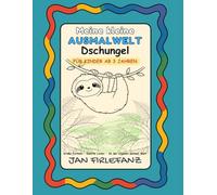 Meine kleine Ausmalwelt - Dschungel: Ruhiges Ausmalbuch für Kinder ab 3 Jahren · Große Formen · Sanfte Linien · Viel Weißraum · Entspanntes Malen ohne Überforderung