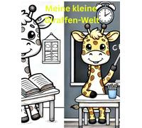 Meine kleine Giraffen-Welt: Kindgerechtes Malbuch mit Giraffen - Perfekt für kleine Tierfreunde