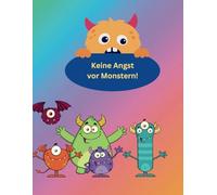Meine kleinen Monster: Keine Angst vor Monstern, in diesem Malbuch findest du viele süße Monster zum ausmalen und ausschneiden.