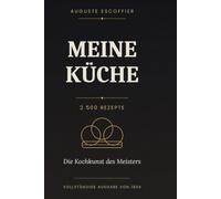 Meine Küche: Auguste Escoffier