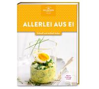 Meine Lieblingsrezepte: Allerlei aus Ei: Schnell und einfach lecker. Die 40 besten Rezepte, vom Eiersalat bis hin zu Shakshuka. Traumhaft - nicht nur zu Ostern.