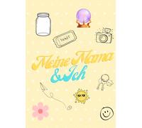 Meine Mama und Ich - Das Erinnerungs-Mitmachbuch für die Familie: Ein Buch zum gemeinsamen Erinnern, Lachen und Festhalten besonderer Momente - von Kind und Herzmensch.