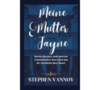 Meine Mutter Jayne: Mariska Hargitay sucht nach der Wahrheit hinter dem Leben und der Geschichte ihrer Mutter