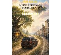 Meine Reise nach Deutschland - Trilogie