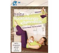 Meine Rückbildungsgymnastik: Schöne Mama - fit und schlank