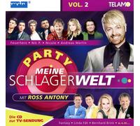 MEINE SCHLAGERWELT-DIE PARTY MIT ROSS ANTONY VOL.2 Nicole, Beatrice Egli CD NEUF