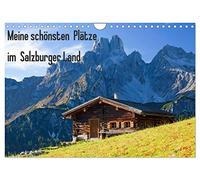 Meine schönsten Plätze im Salzburger Land (Wandkalender 2026 DIN A4 quer), CALVENDO Monatskalender: Die schönsten Impressionen aus meiner Heimat