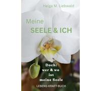 Meine SEELE & ICH: Nur zusammen sind wir glücklich-sind wir stark-sind wir eine Einheit Doch > wer & wo ist meine Seele?