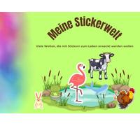Meine Stickerwelt - Viele Welten, die mit Stickern zum Leben erweckt werden wollen: Ein Buch zum Befüllen mit Stickern / Stickerbuch / Stickerbuch für Tiere und Fahrzeuge