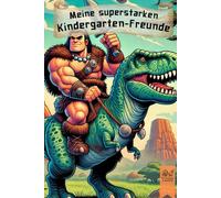 Meine superstarken Kindergarten-Freunde