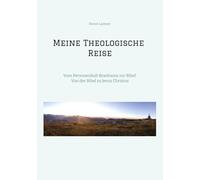 Meine Theologische Reise: Vom Personenkult Branhams zur Bibel, Von der Bibel zu Jesus Christus