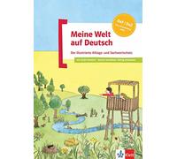 Meine Welt auf Deutsch - Le vocabulaire quotidien illustré