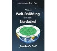 Meine Welt-Erklärung Auf Dem Bierdeckel