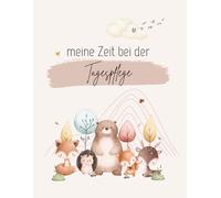 Meine Zeit bei der Tagespflege - Ausfüllbuch für Kinder & Eltern | 72 Seiten | DinA4 | Softcover
