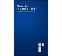 Meine Zeit In Gottes Hand