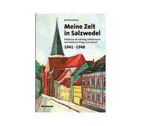 Meine Zeit In Salzwedel 1941-1948