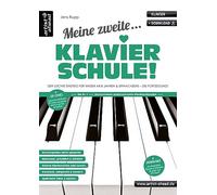 Meine zweite Klavierschule! Der leichte Einstieg für Kinder ab 8 Jahren & Erwachsene - die Fortsetzung (inkl. QR-Codes + Audio-Download). Klaviernoten für Anfänger. Lehrbuch für Piano. Fingerübungen