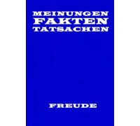 Meinungen Fakten und Tatsachen: Meinungen Fakten und Tatsachen, die feine Kunst, sie auseinander zu halten. Jeder Mensch hat eine Meinung, doch nicht jede ist richtig, sinnvoll oder gar sagbar.