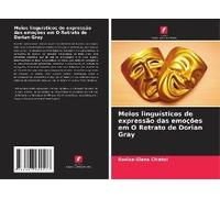 Meios Linguísticos De Expressão Das Emoções Em O Retrato De Dorian Gray