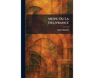 Meipe Ou La Delivrance
