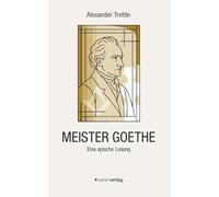 Meister Goethe: Eine epische Lesung
