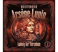Silke Walter – Meisterdieb Arsène Lupin – Lupin 07: Ludwig der Vierzehnte – CD
