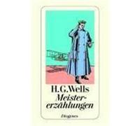 Meistererzählungen Wells, H. G. (Auteur)