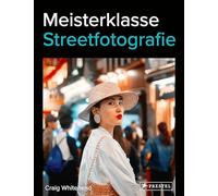 Meisterklasse Streetfotografie