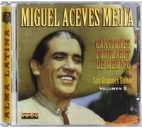Mejia, Miguel Aceves - Canciones Populares De [Import]
