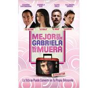Mejor ES Que Gabriela No Se Muera