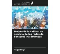 Mejora de la calidad de servicio de las redes de sensores inalámbricas