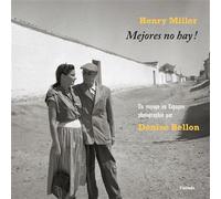 Mejores no hay ! - Henry Miller - Finitude - broché - Roman