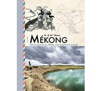 Mékong: De la source au delta, une aventure à pied