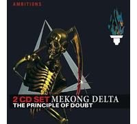 Mekong Delta - The Principle of Doubt [Import]