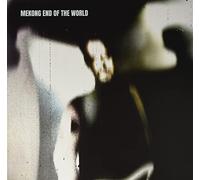 Mekong - End of the World