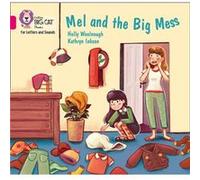 Mel and the Big Mess by Holly Woolnough Holly Woolnough (Auteur)