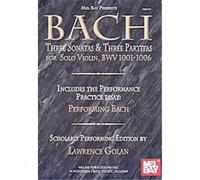 Mel Bay Presents Bach, Three Sonatas & Three Partitas for Solo Violin Lawrence Golan (Auteur)