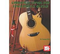 Mel Bay Presents Christmas Songs For Fingerstyle Guitar