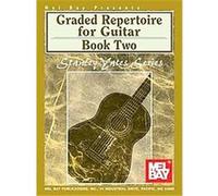 Mel Bay Presents Graded Repertoire for Guitar, 2mel Bay Presents: Stanley Yates Series Stanley Yates (Auteur)