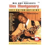 Mel Bay Presents Wes Montgomery Jazz Guitar Artistry
