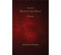 Mel Bays Book of the Dead by Harold Whit Williams Harold Whit Williams (Auteur)