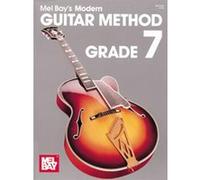 Mel Bays Modern Guitar Method, Grade 7 Mel Bay (Auteur)