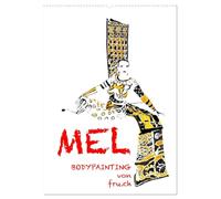 MEL Bodypainting von fru.ch (Wandkalender 2026 DIN A2 hoch), CALVENDO Monatskalender: Die neue Art der Bodypainting-Fotografie