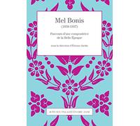 Mel Bonis (1858-1937) - Parcours D'une Compositrice De La Belle Epoque