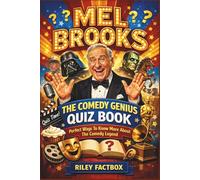 Mel Brooks: The Comedy Genius Quiz Book: Perfect Ways To Know More About The Comedy Legend